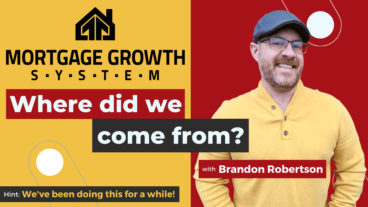 who owns the mortgage growth system, when did the mortgage growth system start, brandon robertson mortgage growth system