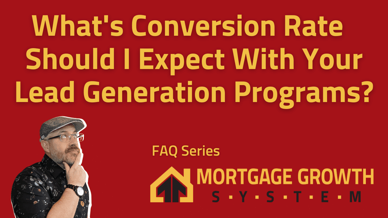 mortgage marketing expectations, what does the mortgage growth system do, how does the mortgage growth system work, who should get mortgage leads,